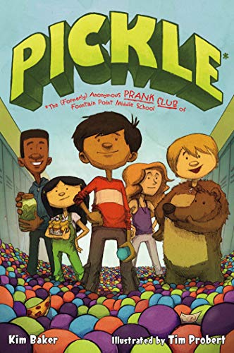 cover image Pickle: The (Formerly) Anonymous Prank Club of Fountain Point Middle School