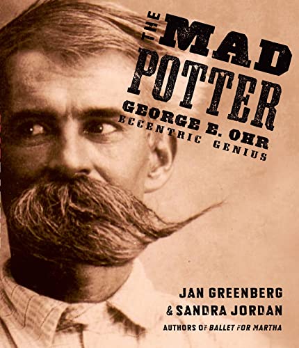 cover image The Mad Potter: George E. Ohr, Eccentric Genius
