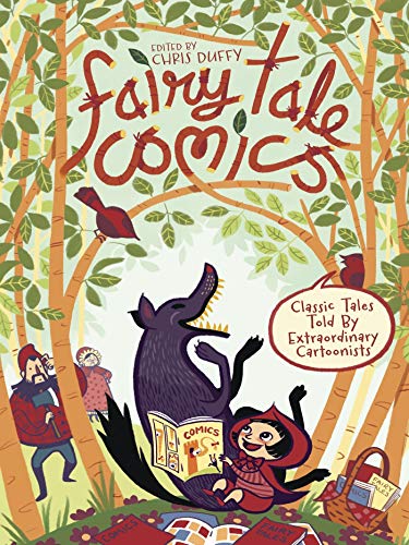 cover image Fairy Tale Comics: Classic Tales Told by Extraordinary Cartoonists