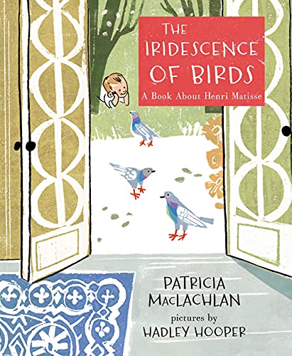 cover image The Iridescence of Birds: A Book About Henri Matisse