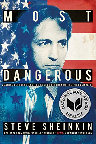 cover image Most Dangerous: Daniel Ellsberg and the Secret History of the Vietnam War