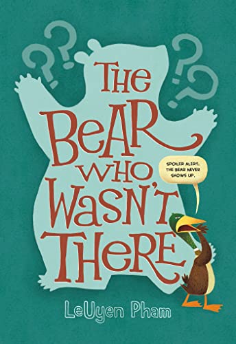 cover image The Bear Who Wasn’t There