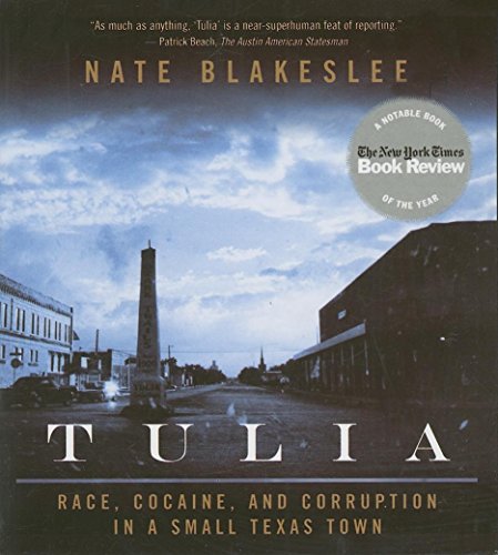 cover image Tulia: Race, Cocaine and Corruption in a Small Texas Town