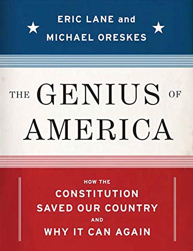 cover image The Genius of America: How the Constitution Saved Our Country and Why It Can Again 