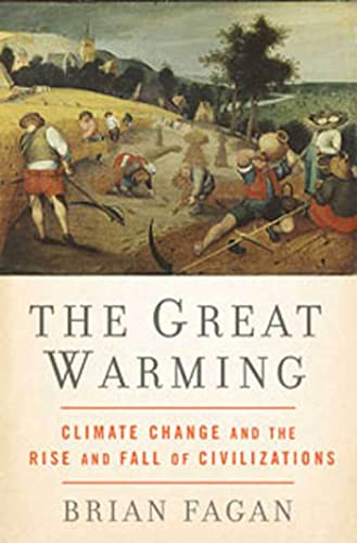 cover image The Great Warming: Climate Change and the Rise and Fall of Civilizations