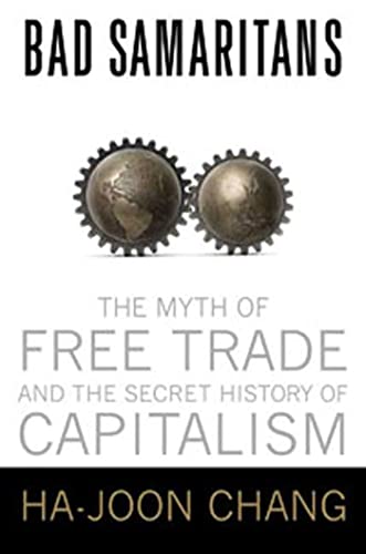 cover image Bad Samaritans: The Myth of Free Trade and the Secret History of Capitalism