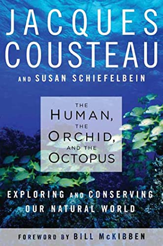 cover image The Human, the Orchid, and the Octopus: Exploring and Conserving Our Natural World