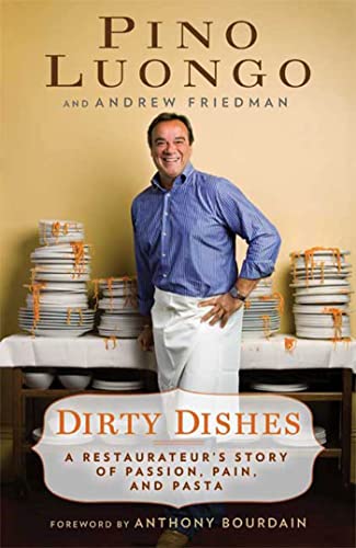 cover image Dirty Dishes: A Restaurateur's Story of Passion, Pain, and Pasta