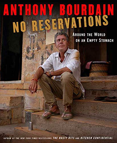 cover image No Reservations: Around the World on an Empty Stomach