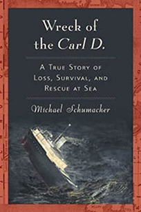 Wreck of the Carl D.: A True Story of Loss