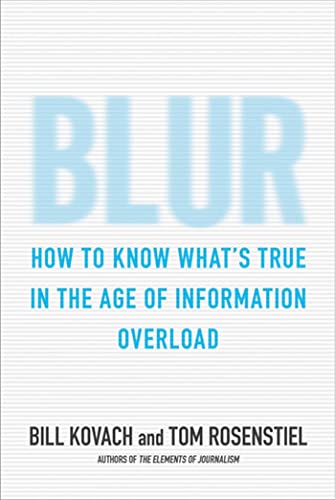 cover image Blur: How to Know What's True in the Age of Information Overload