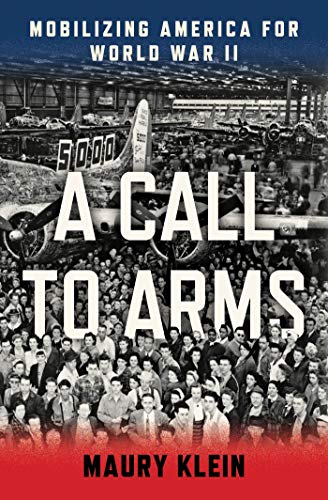 cover image A Call to Arms: Mobilizing America for World War II