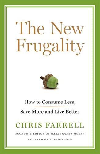 cover image The New Frugality: How to Consume Less, Save More, and Live Better