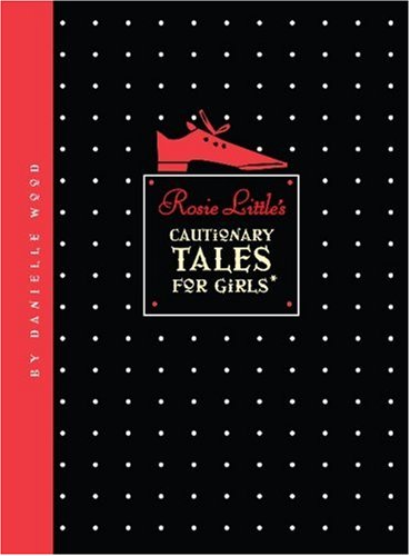 cover image Rosie Little's Cautionary Tales for Girls