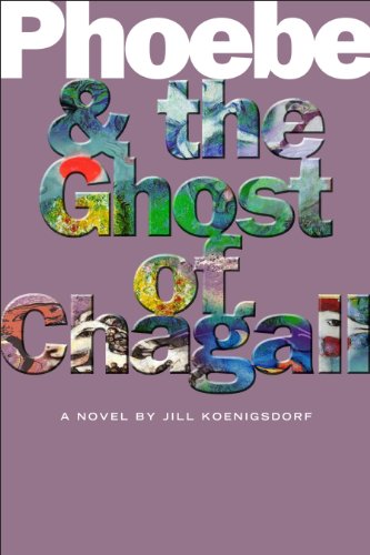 cover image Phoebe and the Ghost of Chagall
