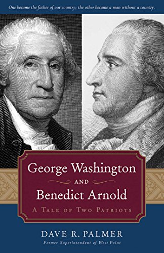 cover image George Washington and Benedict Arnold: A Tale of Two Patriots