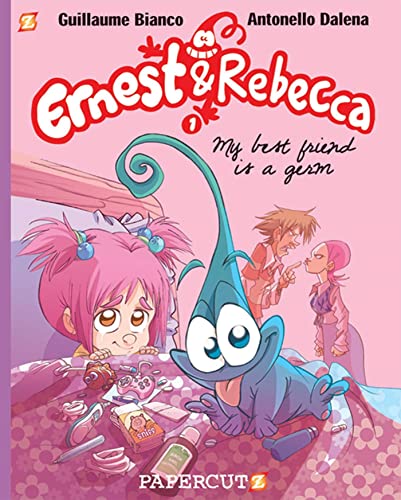 cover image Ernest & Rebecca: 
My Best Friend Is a Germ