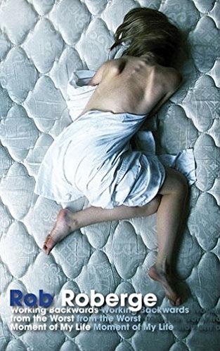 cover image Working Backwards from the Worst Moment of My Life