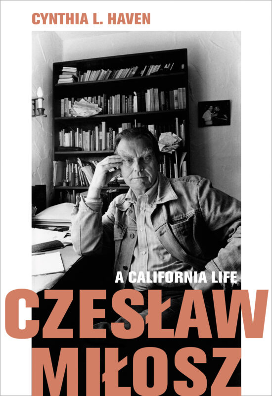 cover image Czesław Miłosz: A California Life