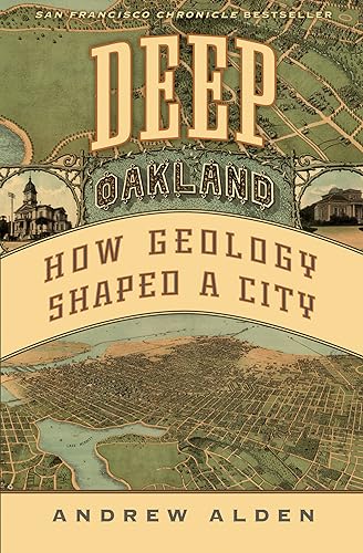 cover image Deep Oakland: How Geology Shaped a City
