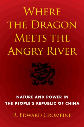 cover image Where the Dragon Meets the Angry River: Nature and Power in the People's Republic of China