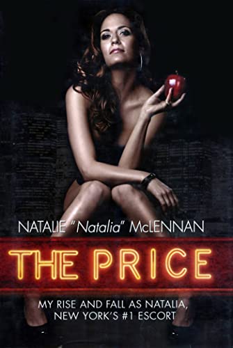 cover image The Price: My Rise and Fall as Natalia, New York's #1 Escort