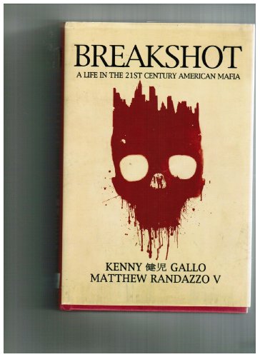 cover image Breakshot: A Life in the 21st Century American Mafia