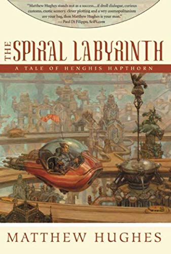 cover image The Spiral Labyrinth: A Tale of Henghis Hapthorn