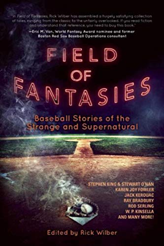 cover image Field of Fantasies: Baseball Stories of the Strange and Supernatural