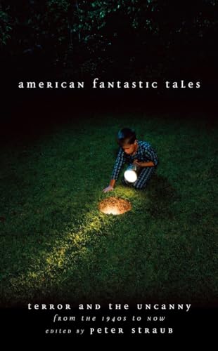 cover image American Fantastic Tales: Terror and the Uncanny from the 1940's Until Now