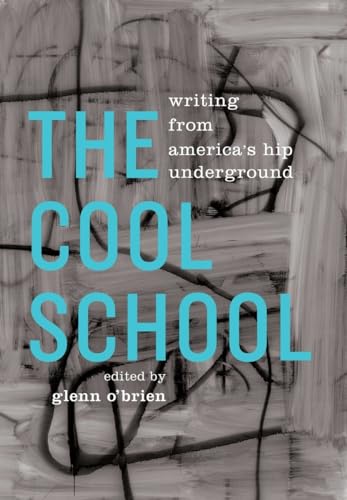 cover image The Cool School: Writing from America's Hip Underground