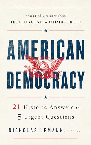 cover image American Democracy: 21 Historic Answers to 5 Urgent Questions