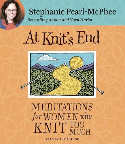 cover image At Knit's End: Meditations for Women Who Knit Too Much
