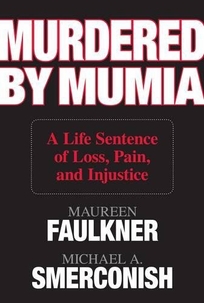 Murdered by Mumia: A Life Sentence of Loss