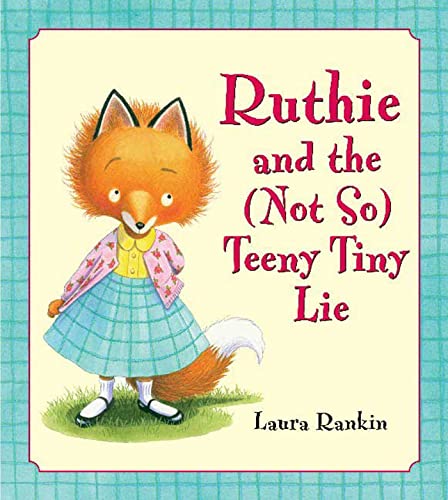 cover image Ruthie and the (Not So) Teeny Tiny Lie