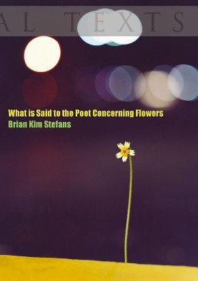 cover image What Is Said to the Poet Concerning Flowers
