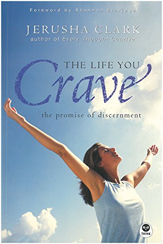 cover image The Life You Crave: The Promise of Discernment