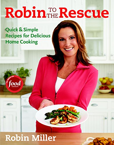 cover image Robin to the Rescue: Quick & Simple Recipes for Delicious Home Cooking