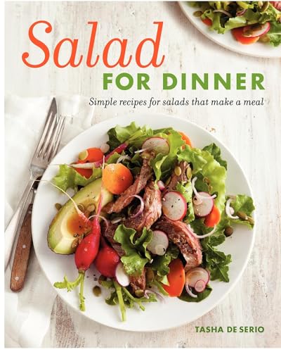 cover image Salad for Dinner: Simple Recipes for Salads that Make a Meal