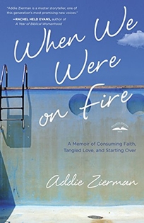 When We Were on Fire