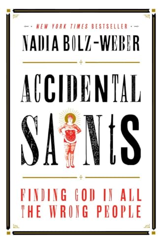 cover image Accidental Saints: Finding God in All the Wrong People