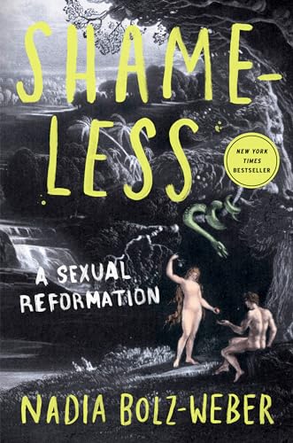 cover image Shameless: A Sexual Reformation