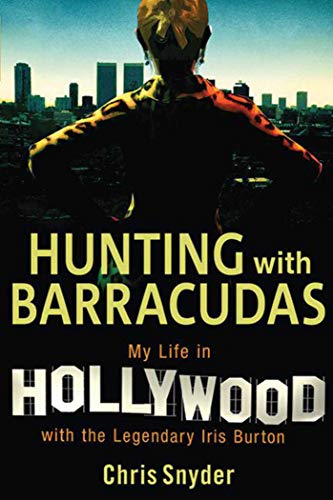 cover image Hunting with Barracudas: My Life with the Legendary Iris Burton