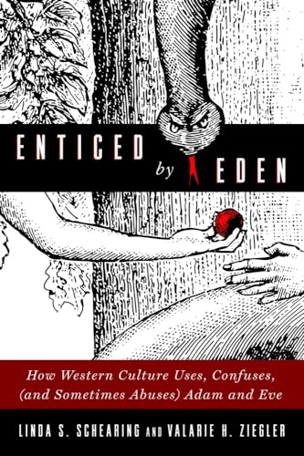 cover image Enticed by Eden: How Western Culture Uses, Confuses, (and Sometimes Abuses) Adam and Eve