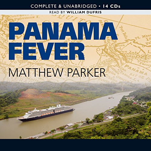 cover image Panama Fever: The Epic Story of One of the Greatest Human Achievements of All Time--The Building of the Panama Canal