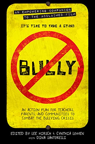 cover image Bully: 
An Action Plan for Teachers, Parents, and Communities to Combat the Bullying Crisis