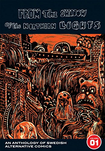 cover image From the Shadow of the Northern Lights: An Anthology of Swedish Alternative Comics