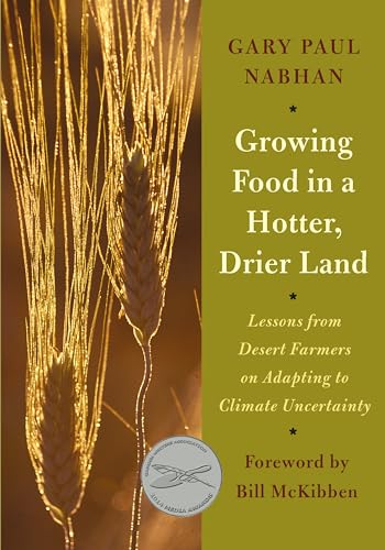 cover image Growing Food in a Hotter, Dryer Land: Lessons from Desert Farmers on Adapting to Climate Uncertainty