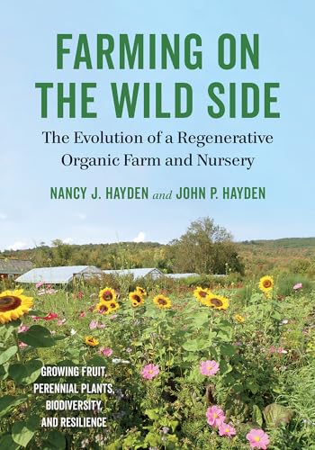 cover image Farming on the Wild Side: The Evolution of a Regenerative Organic Farm and Nursery