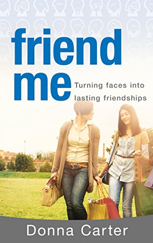 cover image Friend Me: Turning Faces Into Lasting Friendships